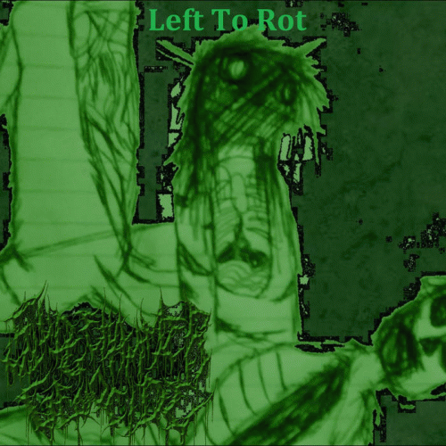 SledgeHammerGenocide : Left to Rot